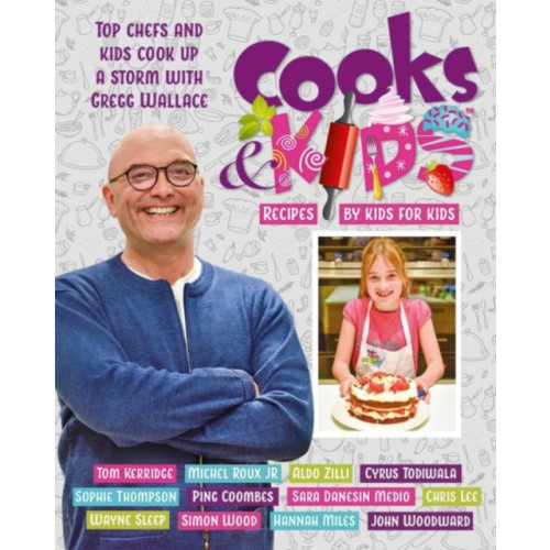 Graffeg Limited Cooks and Kids: 3. Recipes by Kids for Kids (inbunden, eng)