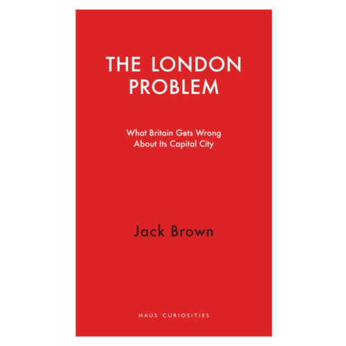 Haus Publishing The London Problem (häftad, eng)