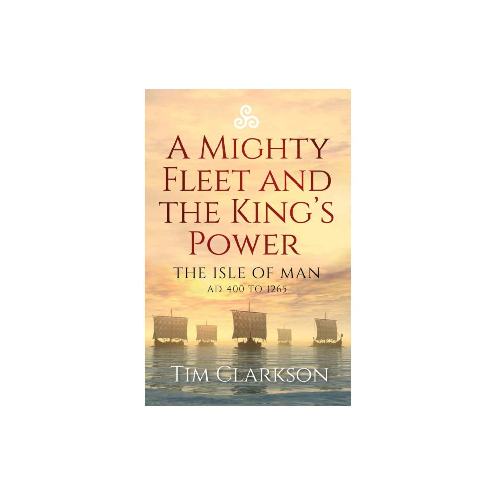 Produktbild för A Mighty Fleet and the King’s Power (häftad, eng)
