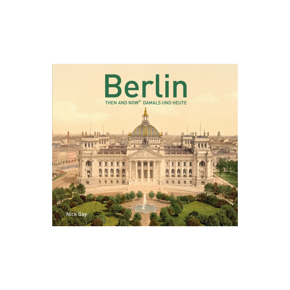 Produktbild för Berlin Then and Now (R) (inbunden, eng)