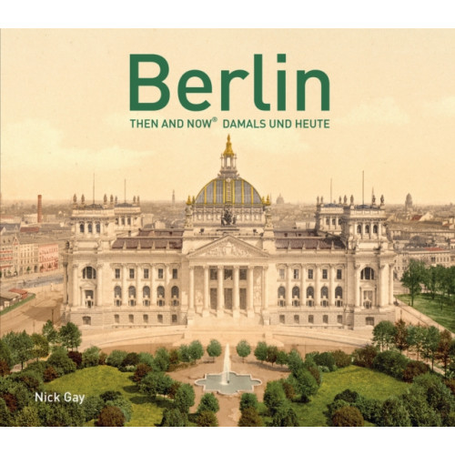 HarperCollins Publishers Berlin Then and Now (R) (inbunden, eng)