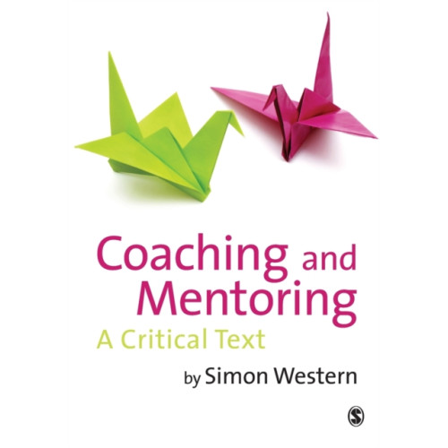 Sage Publications Ltd Coaching and Mentoring (häftad, eng)