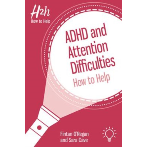 Pavilion Publishing and Media Ltd ADHD and Attention Difficulties (häftad, eng)