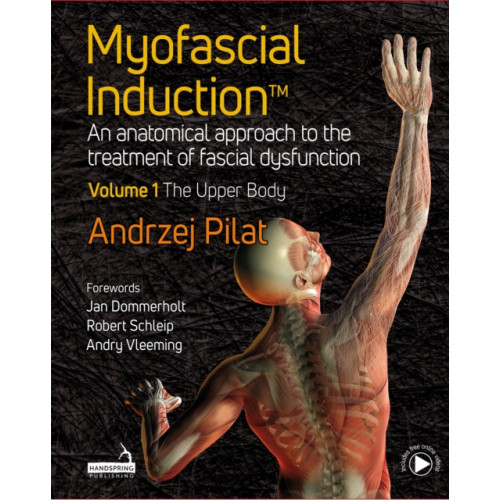 Jessica kingsley publishers Myofascial Induction™ Volume 1: The Upper Body (inbunden, eng)