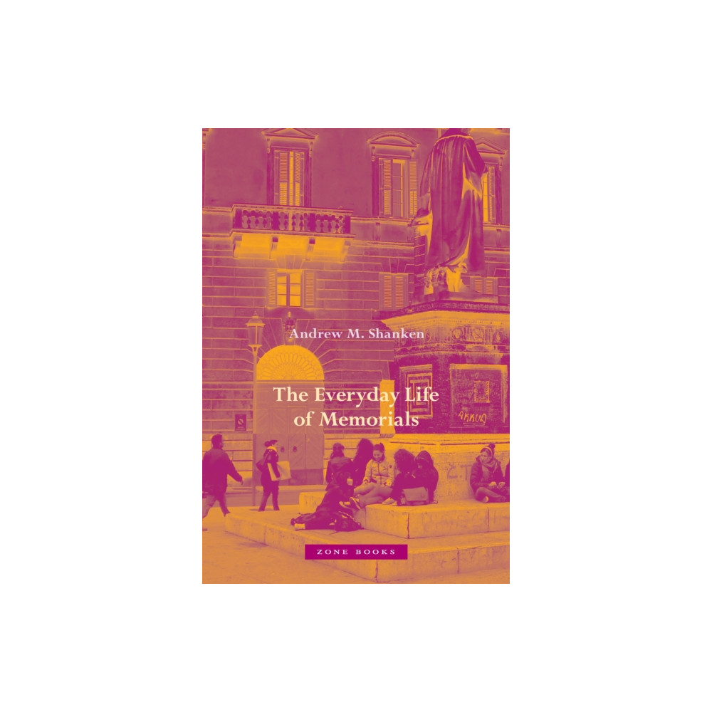 Produktbild för The Everyday Life of Memorials (inbunden, eng)