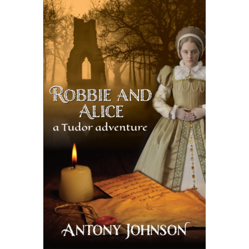 The Conrad Press Robbie and Alice - a Tudor adventure (häftad, eng)