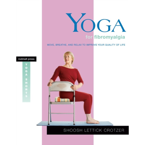 Shambhala Publications Inc Yoga for Fibromyalgia (häftad, eng)