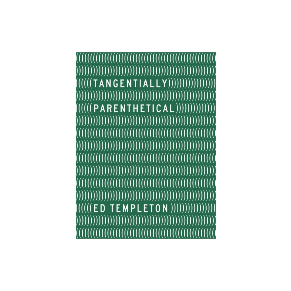 Produktbild för Ed Templeton - Tangentially Parenthetical (inbunden, eng)