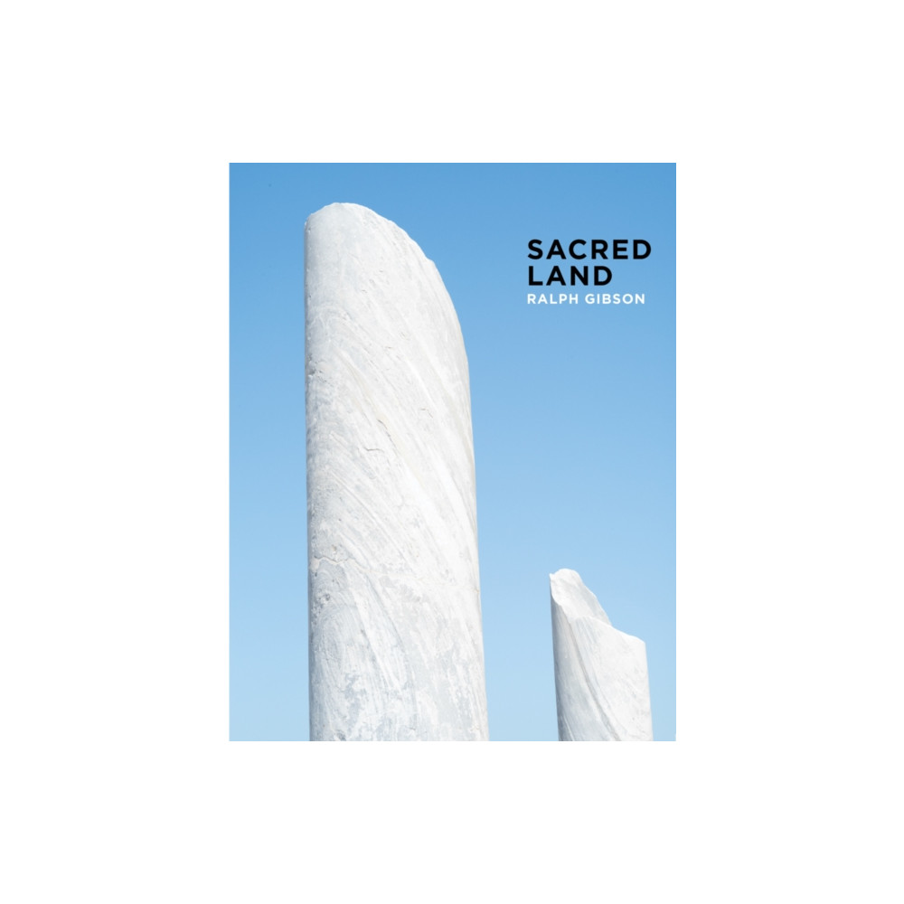 Produktbild för Ralph Gibson: Sacred Land (inbunden, eng)