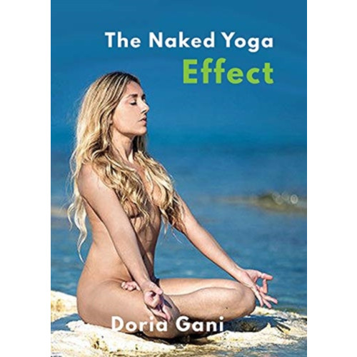 Aurora Metro Publications The Naked Yoga Effect (häftad, eng)