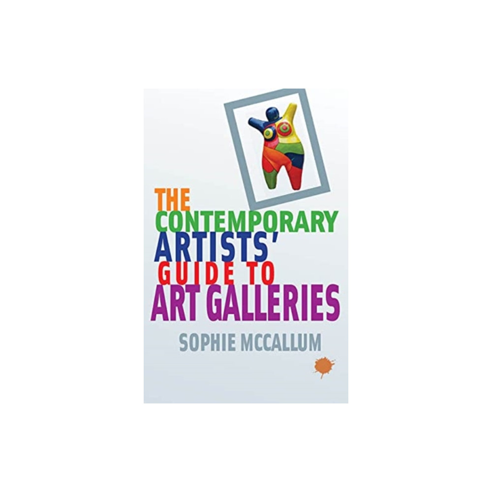 Produktbild för The Contemporary Artists' Guide to Art Galleries (häftad, eng)