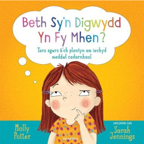 Graffeg Limited Beth Sy'n Digwydd yn fy Mhen? (inbunden, wel)