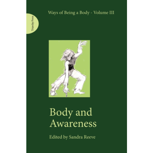 Triarchy Press Body and Awareness (häftad, eng)