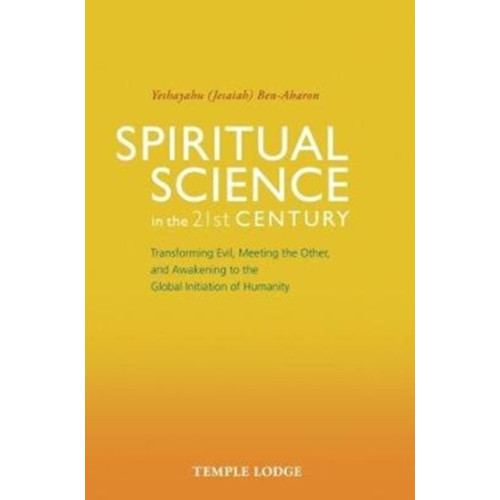 Temple Lodge Publishing Spiritual Science in the 21st Century (häftad, eng)