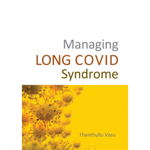 TFM Publishing Ltd Managing LONG COVID Syndrome (häftad, eng)