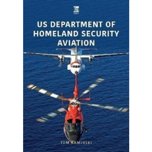 Key Publishing Ltd US Department of Homeland Security Aviation (häftad, eng)