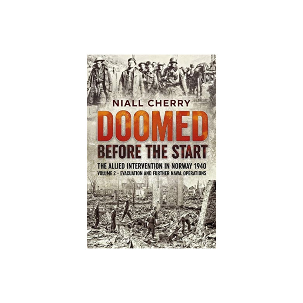 Produktbild för Doomed Before The Start - The Allied Intervention in Norway 1940 (häftad, eng)