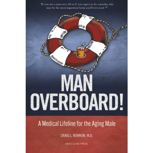 Mayo Clinic Press Man Overboard! (häftad, eng)