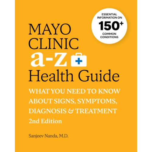 Mayo Clinic Press Mayo Clinic A to Z Health Guide, 2nd Edition (häftad, eng)