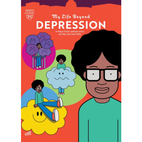 Mayo Clinic Press My Life Beyond Depression (inbunden, eng)