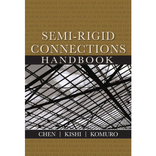 J Ross Publishing Semi-Rigid Connections Handbook (inbunden, eng)