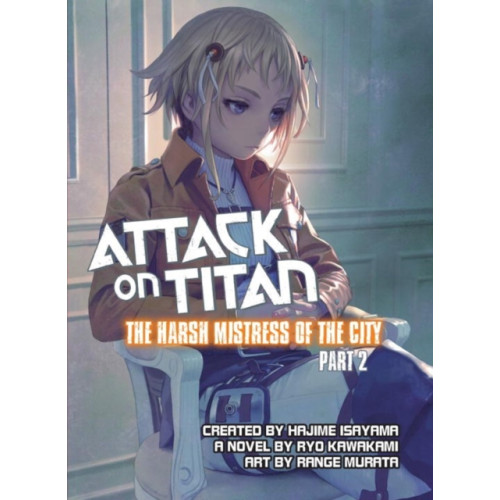 Vertical, Inc. Attack On Titan: The Harsh Mistress Of The City, Part 2 (häftad, eng)