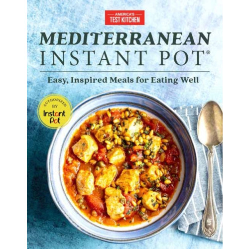 America's Test Kitchen Mediterranean Instant Pot (inbunden, eng)