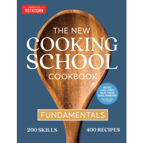 America's Test Kitchen The New Cooking School Cookbook (inbunden, eng)