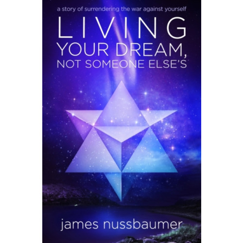 Ozark Mountain Publishing Living Your Dream, Not Someone Else'S (häftad, eng)