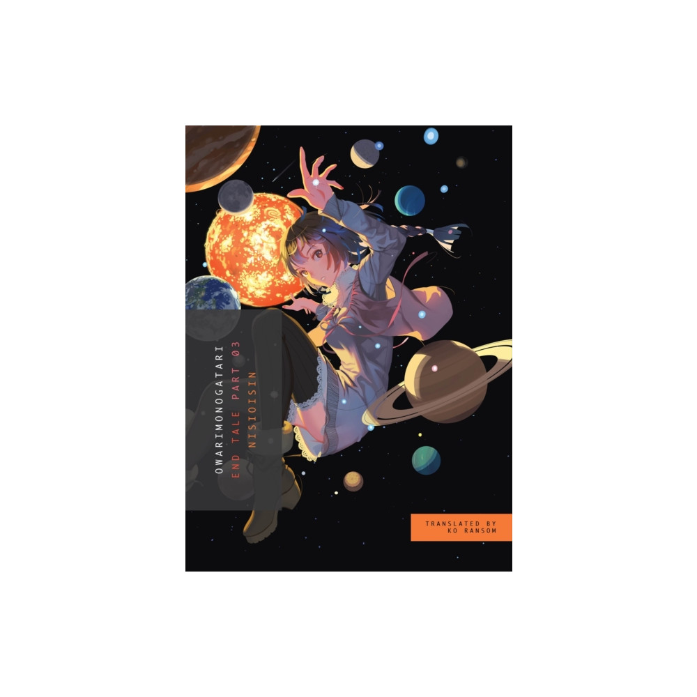 Produktbild för Owarimonogatari, Part 3 (häftad, eng)