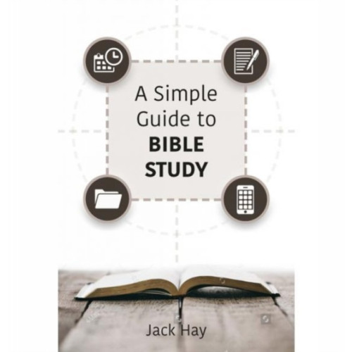 John Ritchie Ltd A Simple Guide To Bible Study (häftad, eng)