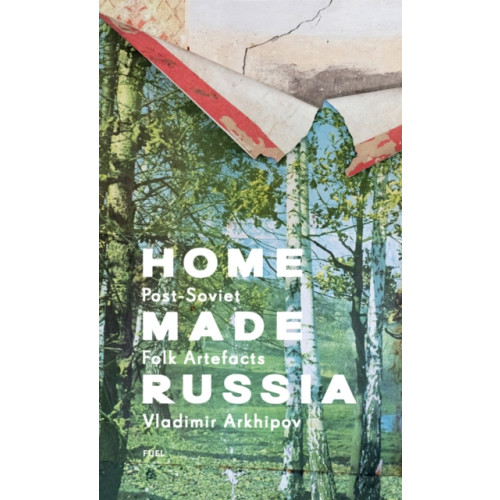 FUEL Publishing Home Made Russia (inbunden, eng)