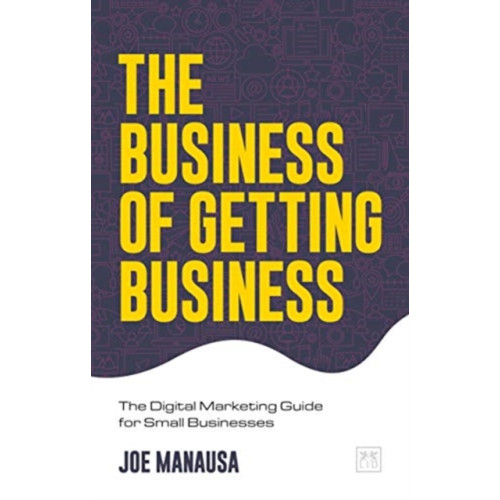 LID Publishing The Business of Getting Business (häftad, eng)