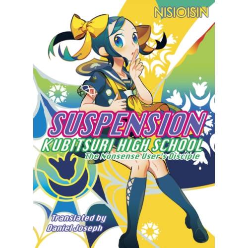 Vertical, Inc. Suspension: Kubitsuri High School - The Nonsense User's Disciple (häftad, eng)