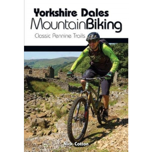 Vertebrate Publishing Ltd Yorkshire Dales Mountain Biking (häftad, eng)