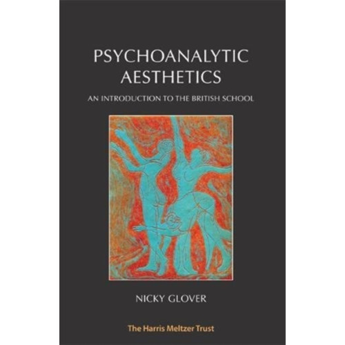 Karnac Books Psychoanalytic Aesthetics (häftad, eng)