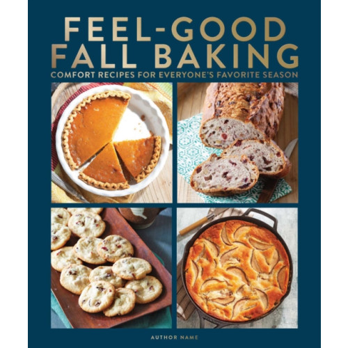 Centennial Books Feel-good Fall Baking (inbunden, eng)