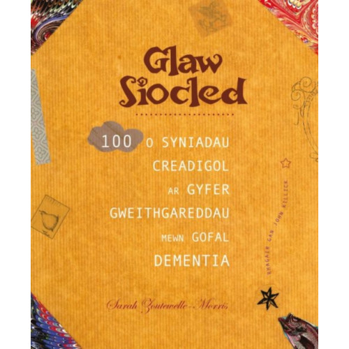 Graffeg Limited Darllen yn Well: Glaw Siocled - 100 o Syniadau Creadigol ar Gyfer Gweithgareddau Mewn Gofal Dementia (häftad, wel)