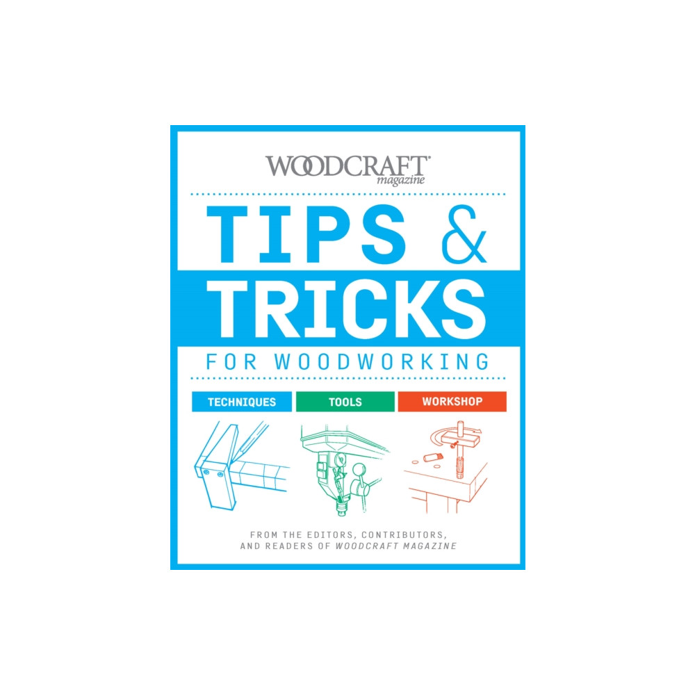 Produktbild för Tips & Tricks for Woodworking (häftad, eng)