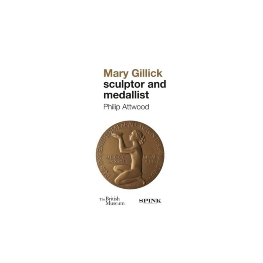 Produktbild för Mary Gillick: Sculptor and Medallist (inbunden, eng)