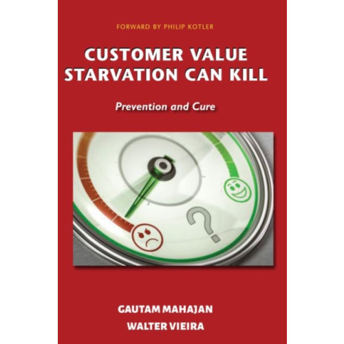 Business Expert Press Customer Value Starvation Can Kill (häftad, eng)