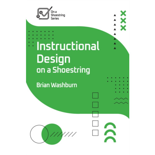 American Society for Training & Development Instructional Design on a Shoestring (häftad, eng)