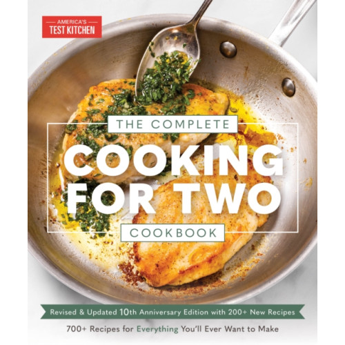 America's Test Kitchen The Complete Cooking for Two Cookbook, 10th Anniversary Edition (häftad, eng)