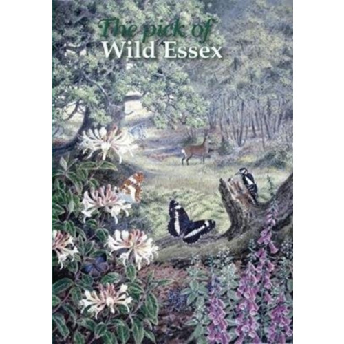 Lopinga Books The Pick of Wild Essex (häftad, eng)