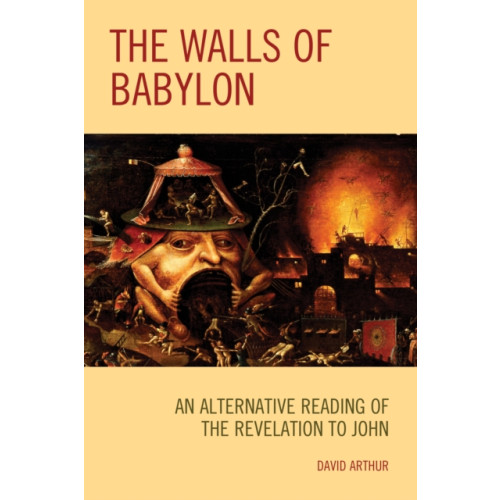 Rowman & littlefield The Walls of Babylon (häftad, eng)