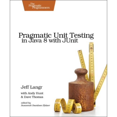 The Pragmatic Programmers Pragmatic Unit Testing in Java 8 with Junit (häftad, eng)