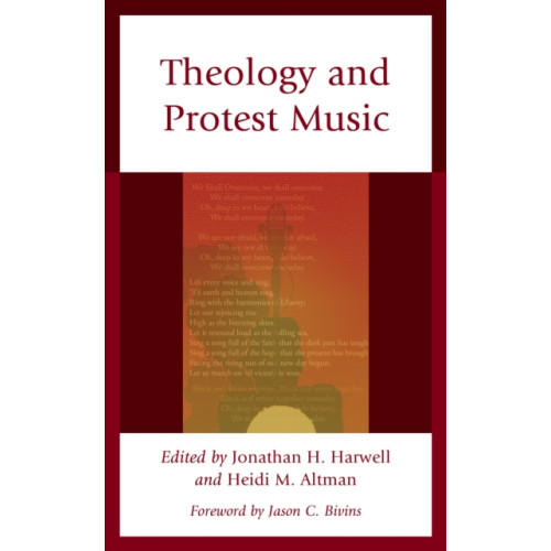 Rowman & littlefield Theology and Protest Music (inbunden, eng)