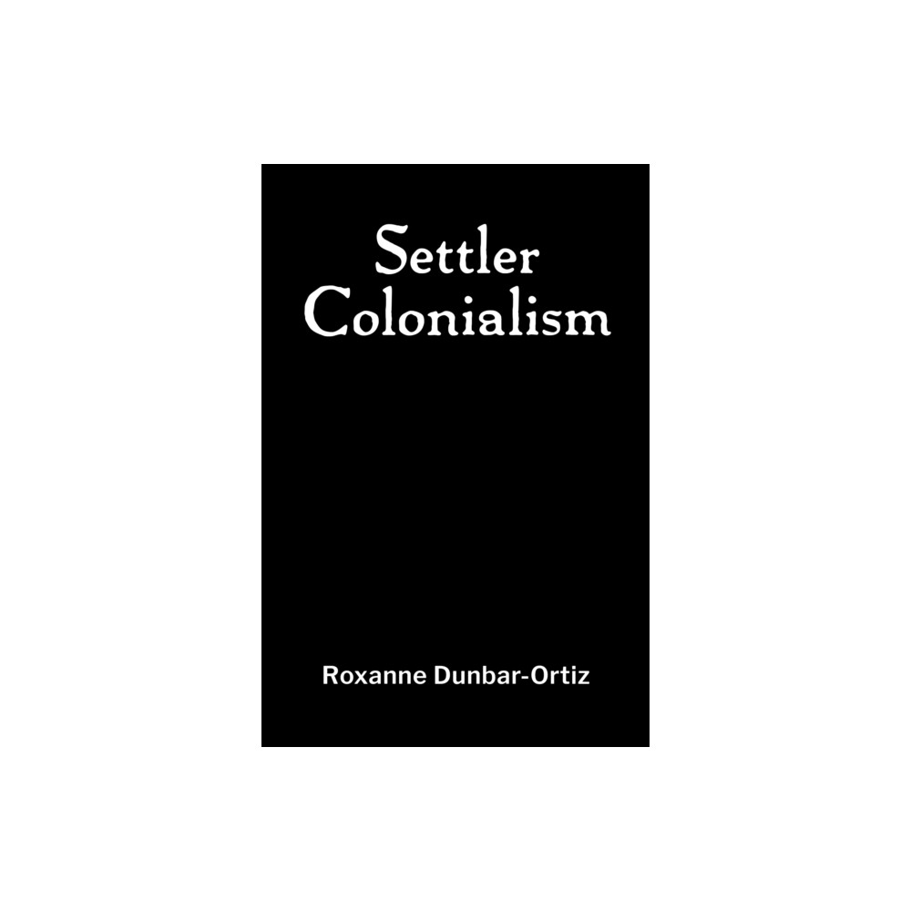 Produktbild för Settler Colonialism (häftad, eng)