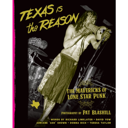Bazillion Points Texas Is The Reason (inbunden, eng)