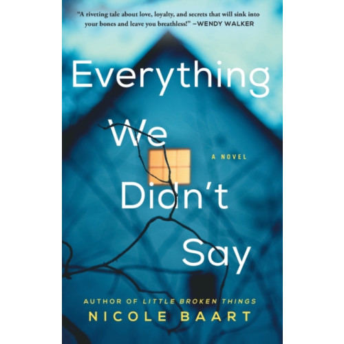 Atria Books Everything We Didn't Say (häftad, eng)